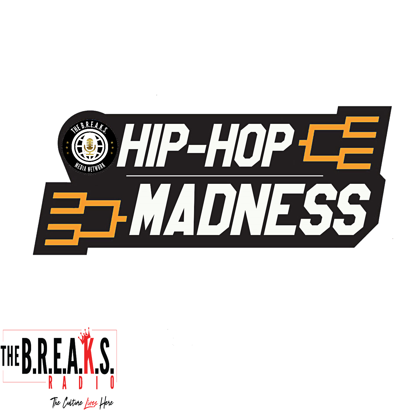 The B.R.E.A.K.S. Radio: Hip Hop Madness Round 1 episode artwork