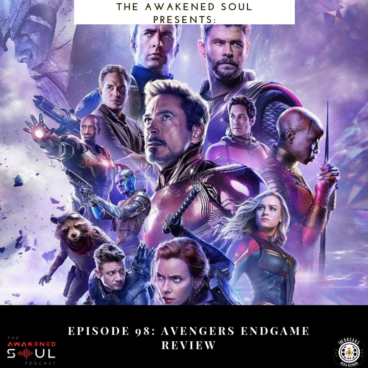 The Awakened Soul Episode 98: Avengers Endgame Review Part 1 episode artwork