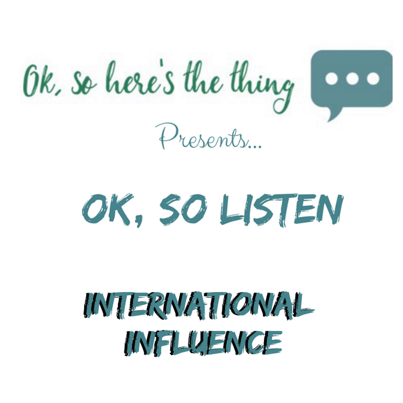 Ok, So Listen: International Influence episode artwork