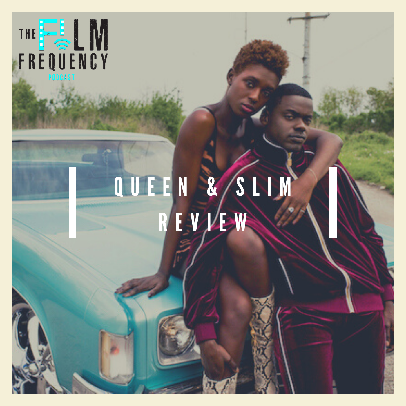The Film Frequency THE TINDER DATE FROM HELL: Queen & Slim Review episode artwork