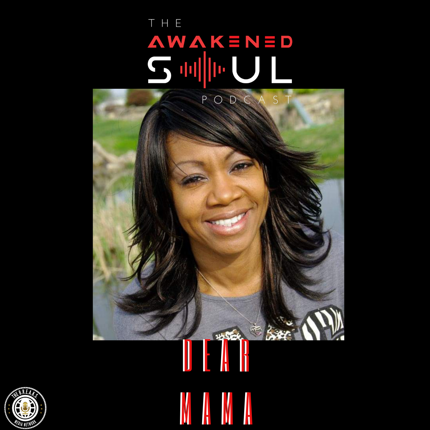 The Awakened Soul: Dear Mama! episode artwork
