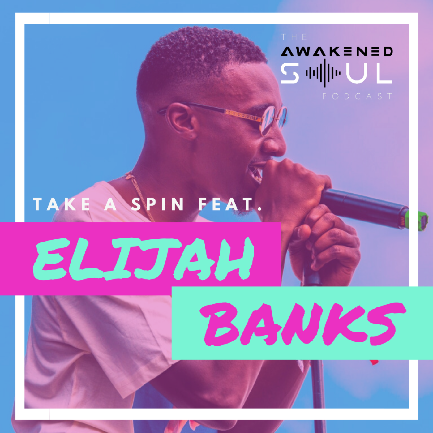 The Awakened Soul Bonus Episode: Take A Spin feat. Elijah Banks episode artwork
