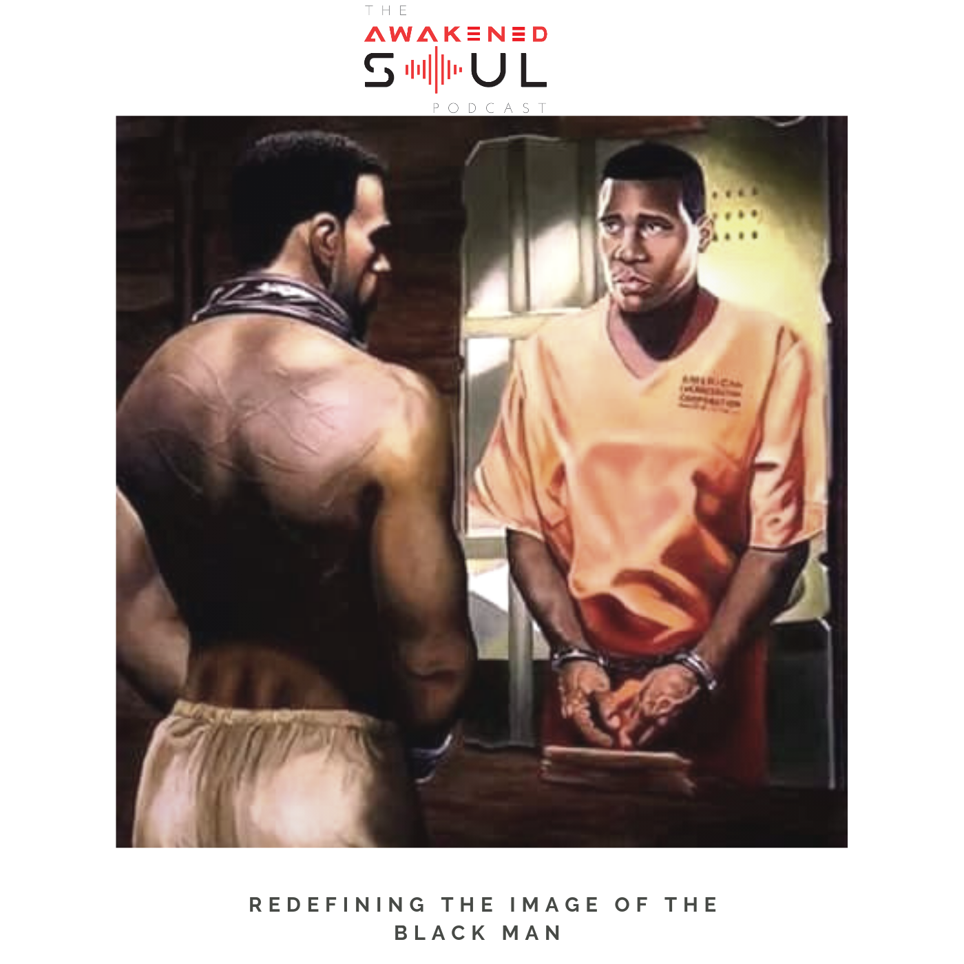 Episode 114: Redefining The Image Of The Black Man episode artwork