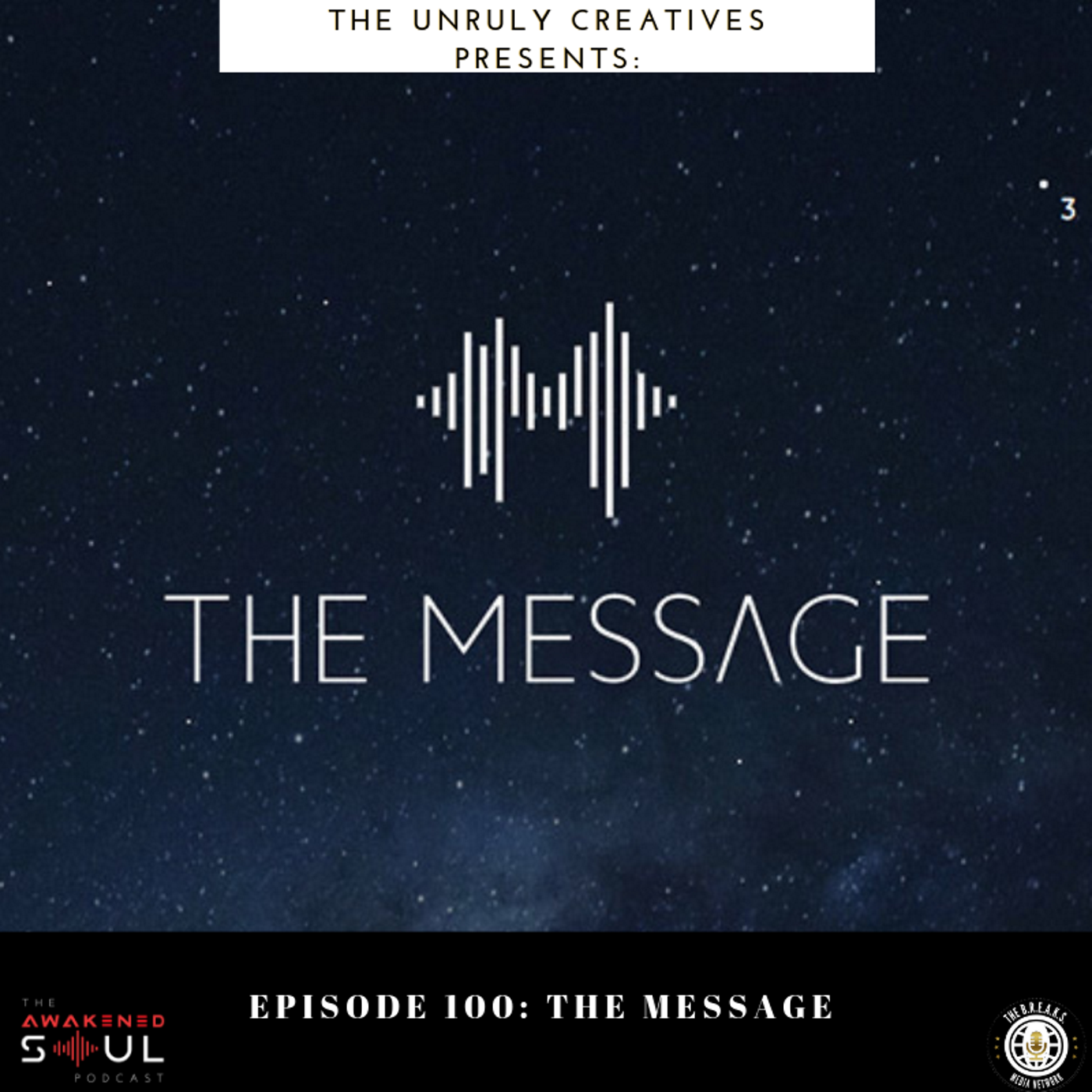 The Awakened Soul Episode 100: The Message episode artwork