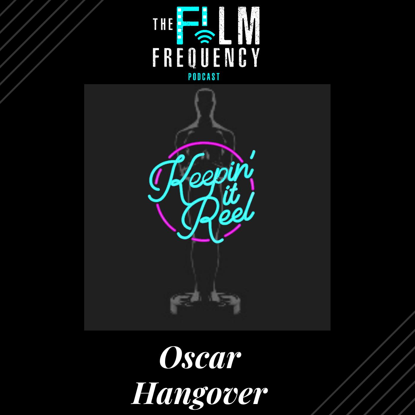 The Film Frequency: Oscar Hangover episode artwork
