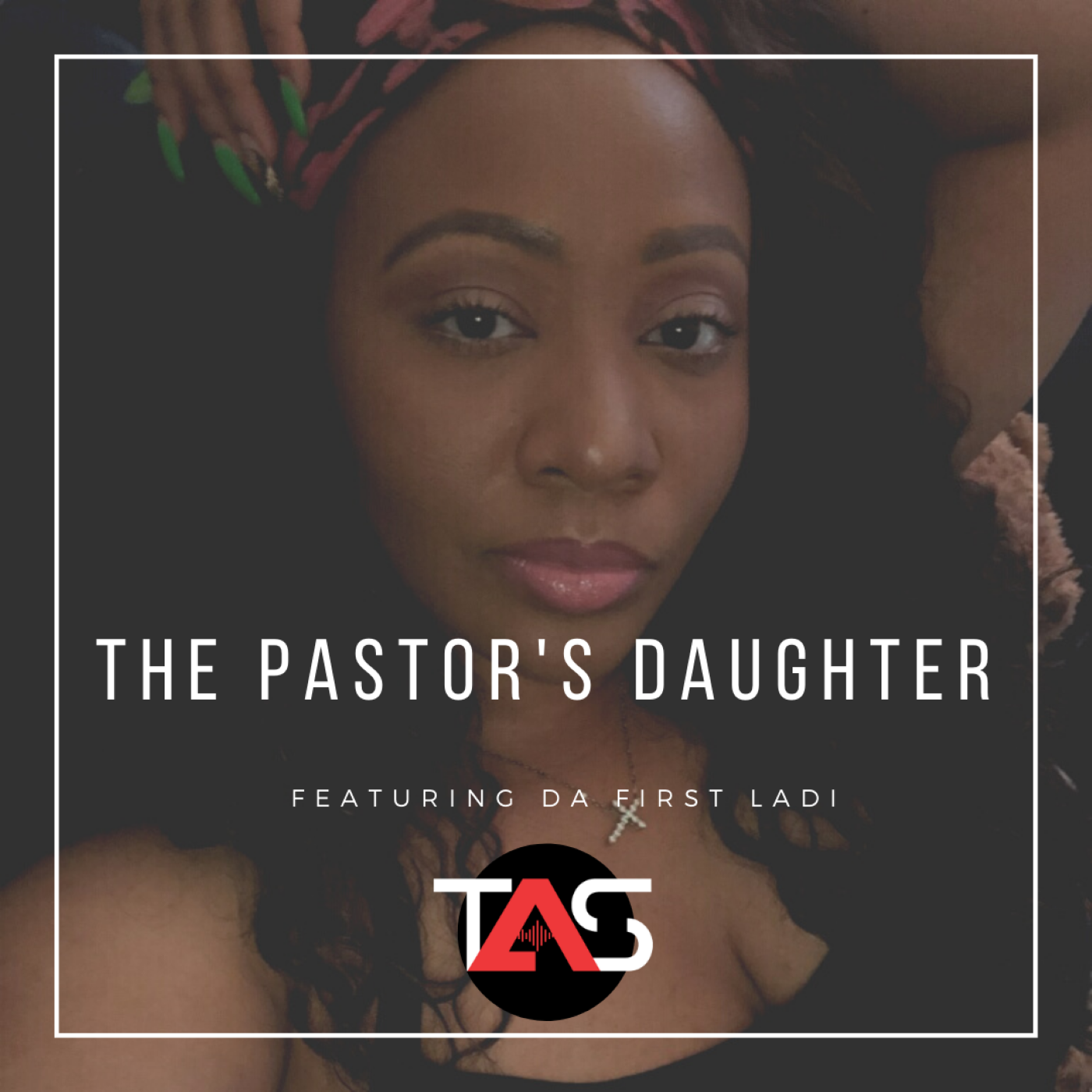 The Awakened Soul: The Pastor's Daughter episode artwork