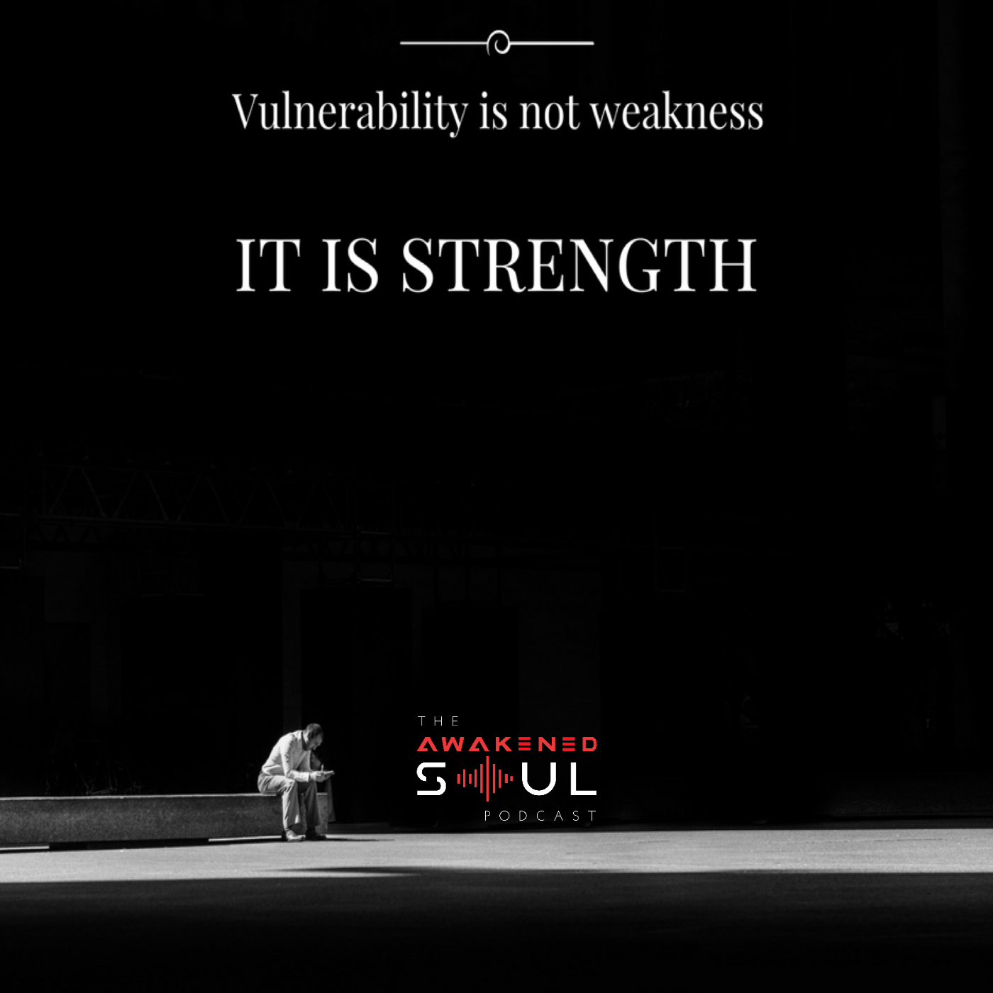 The Awakened Soul Episode 118: The Power of Black Male Vulnerability episode artwork
