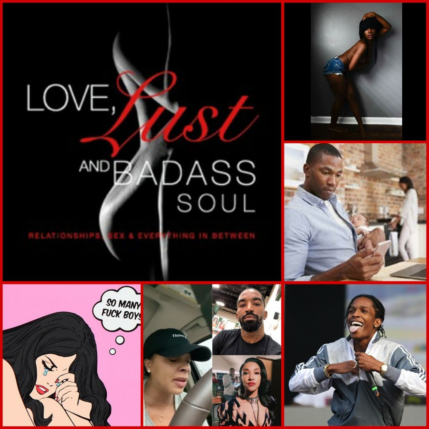 Love Lust & BadAss Soul: You Don't Have To Wait On Fuk Boys episode artwork