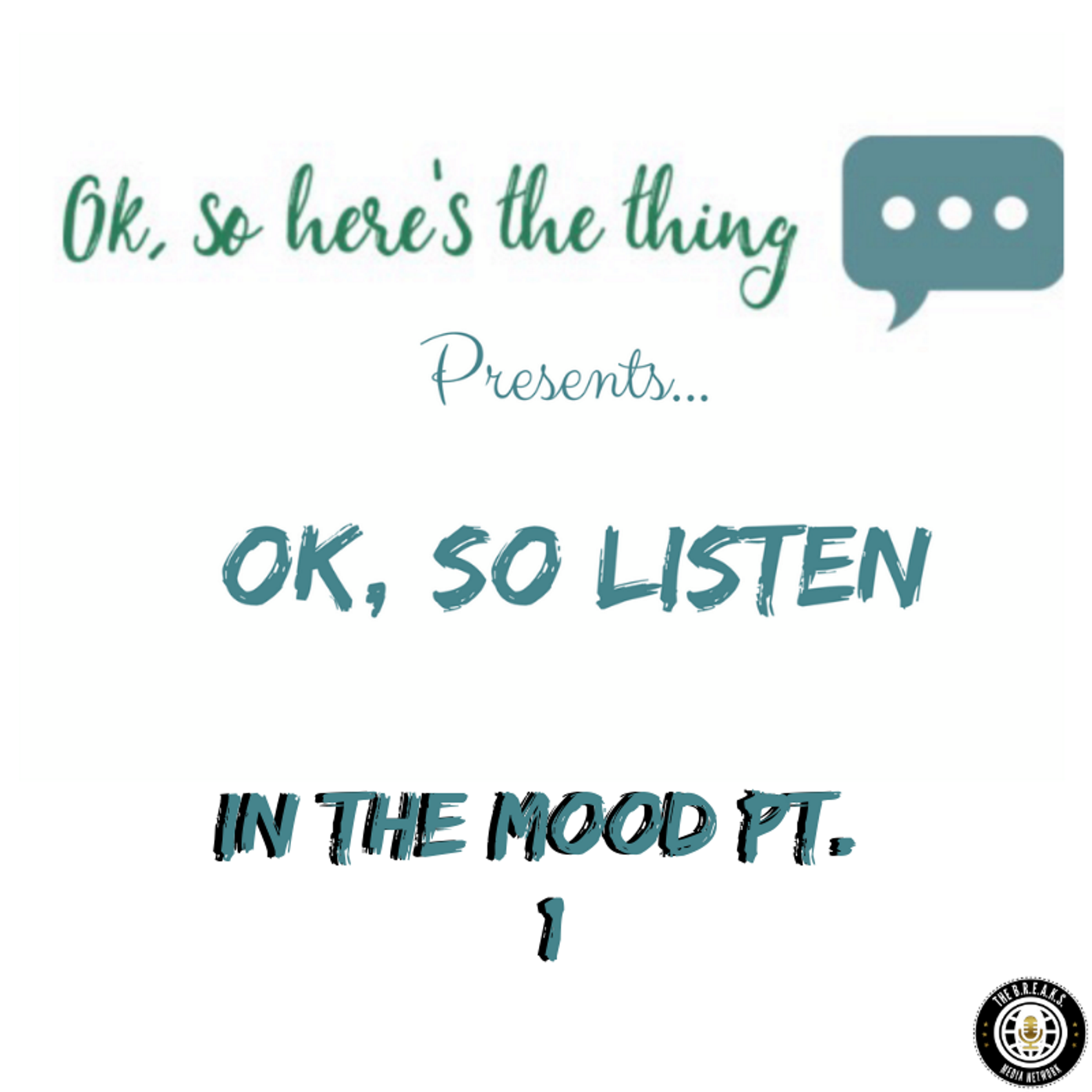 Ok, So Listen: In the Mood Pt. 1 episode artwork