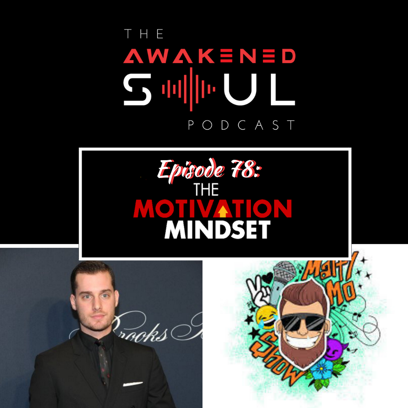 The Awakened Soul Episode 78: The Motivation Mindset episode artwork