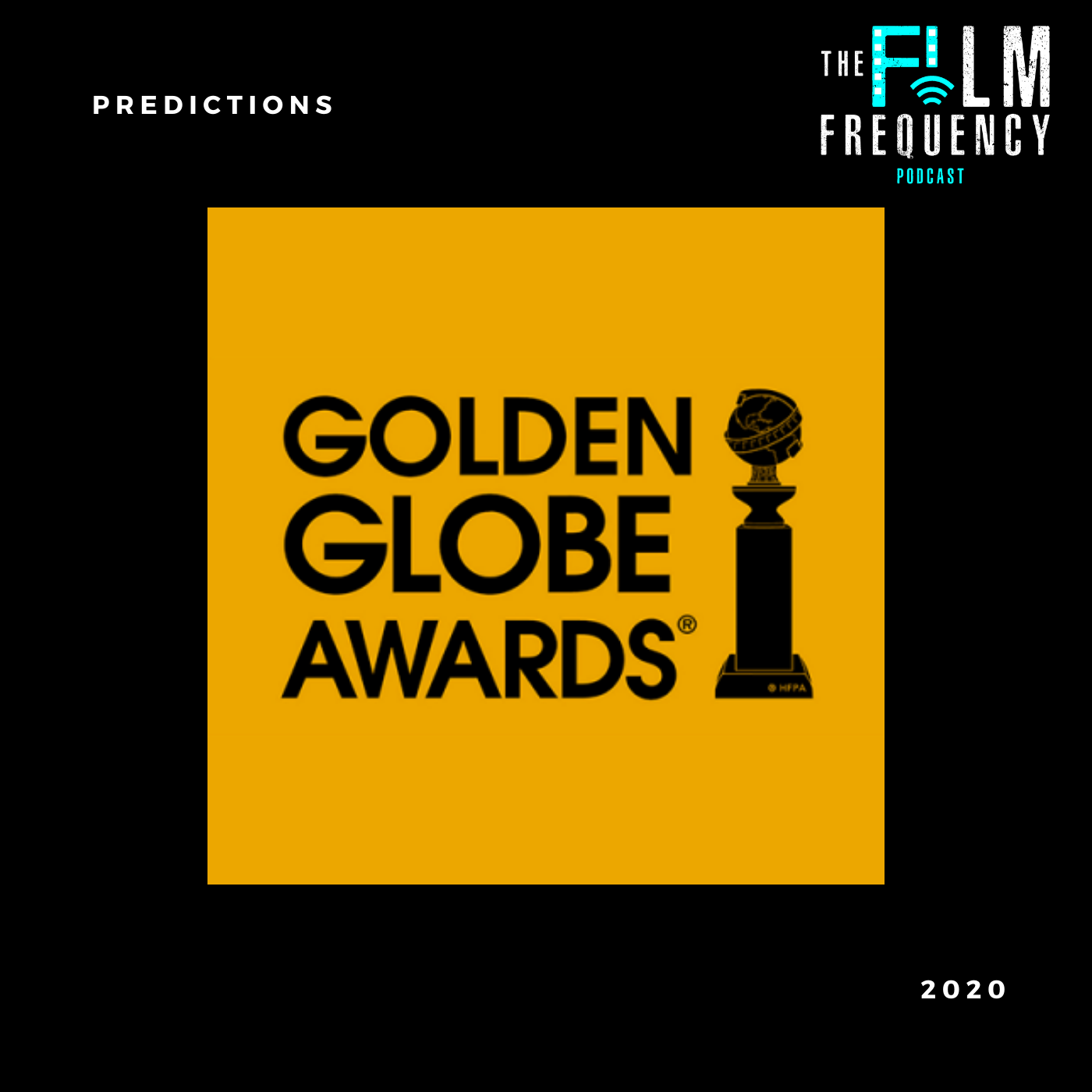 2020 GOLDEN GLOBES PREDICTIONS! episode artwork