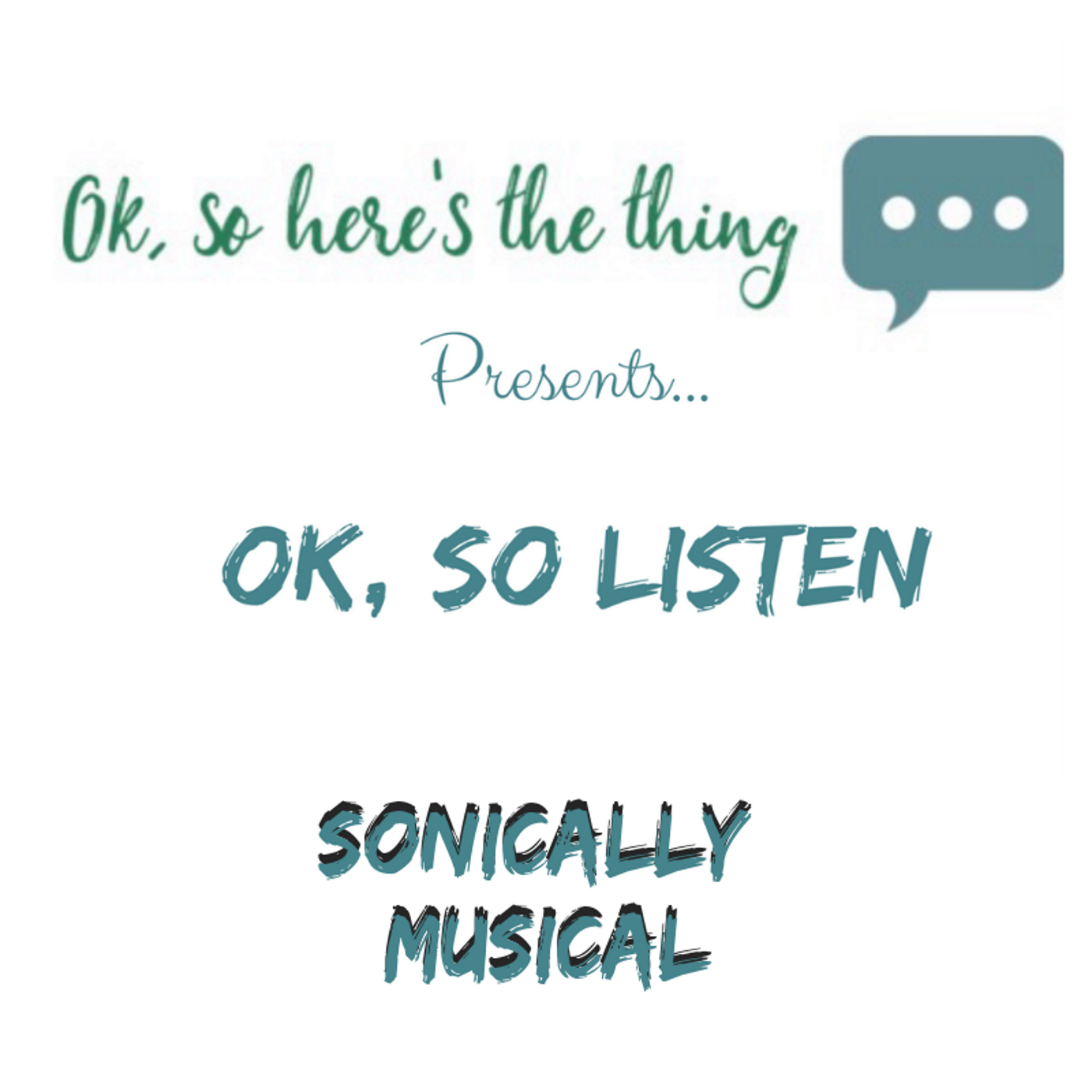 Ok, So Listen: Sonically Musical episode artwork