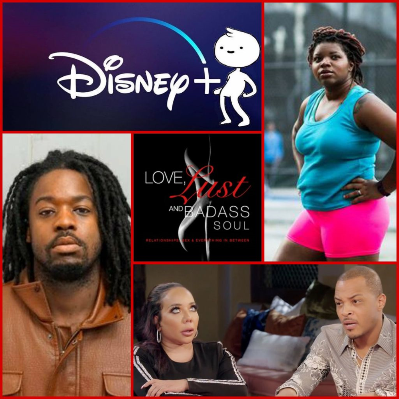 Love Lust & BadAss Soul: Disney Plus & Bust episode artwork