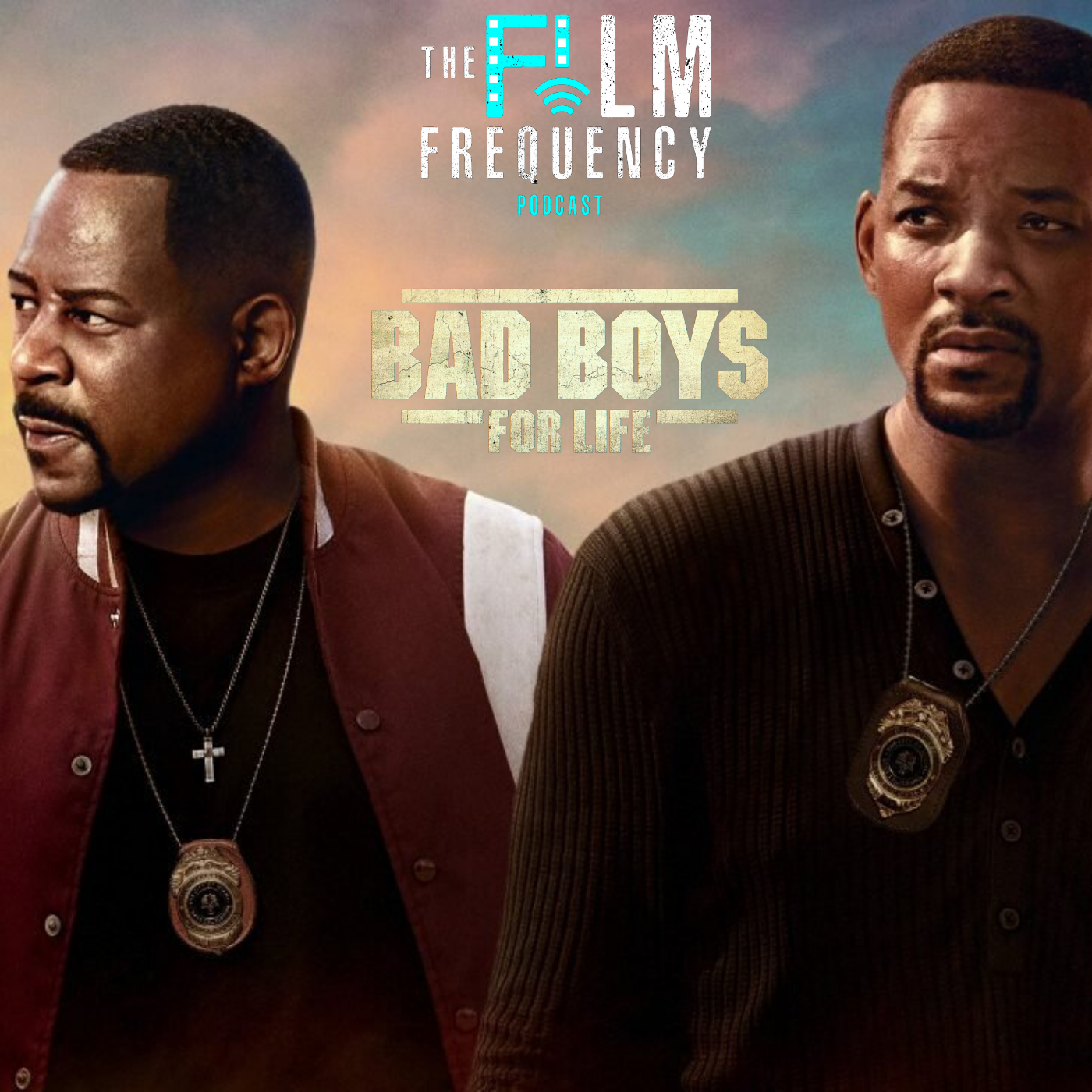 The Film Frequency: Bad Boys For Life episode artwork