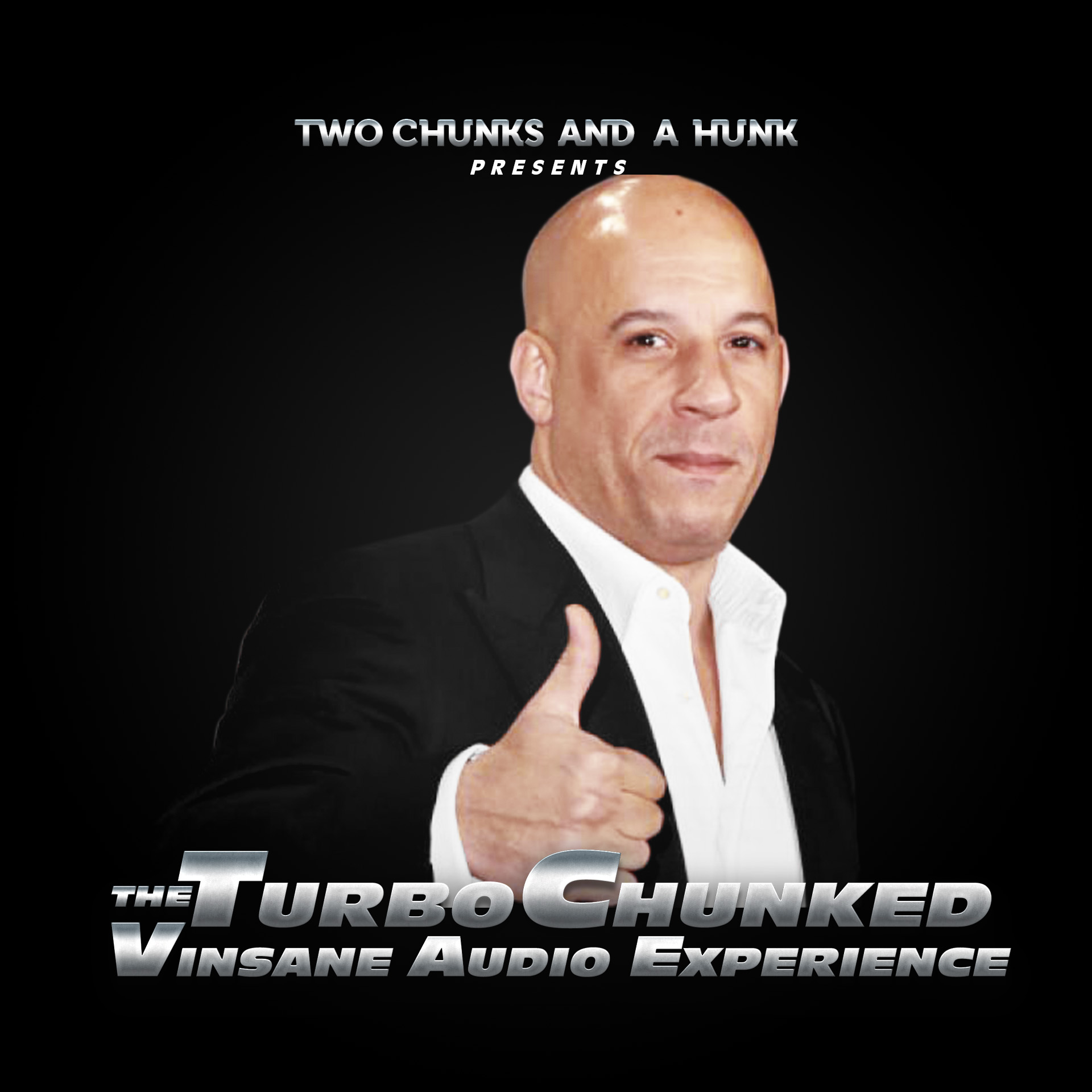 The Turbochunked Vinsane Diesel Audio Experience