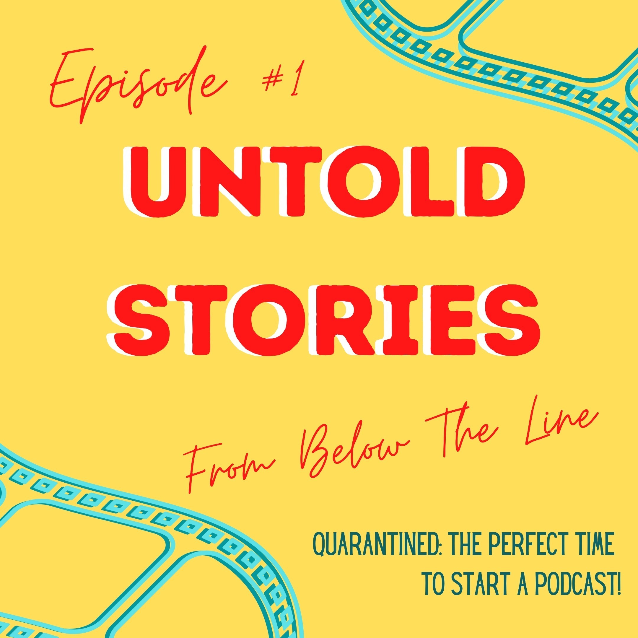 Untold Stories From Below The Line