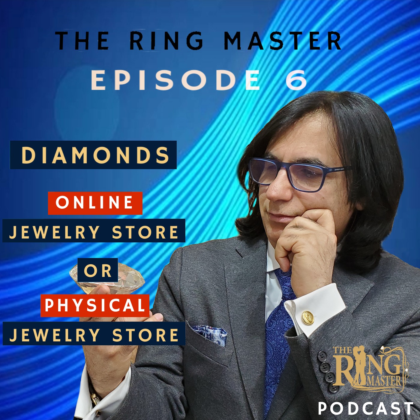 Ep. 6 Diamonds - Online Jewelry Store or Physical Jewelry Store episode artwork