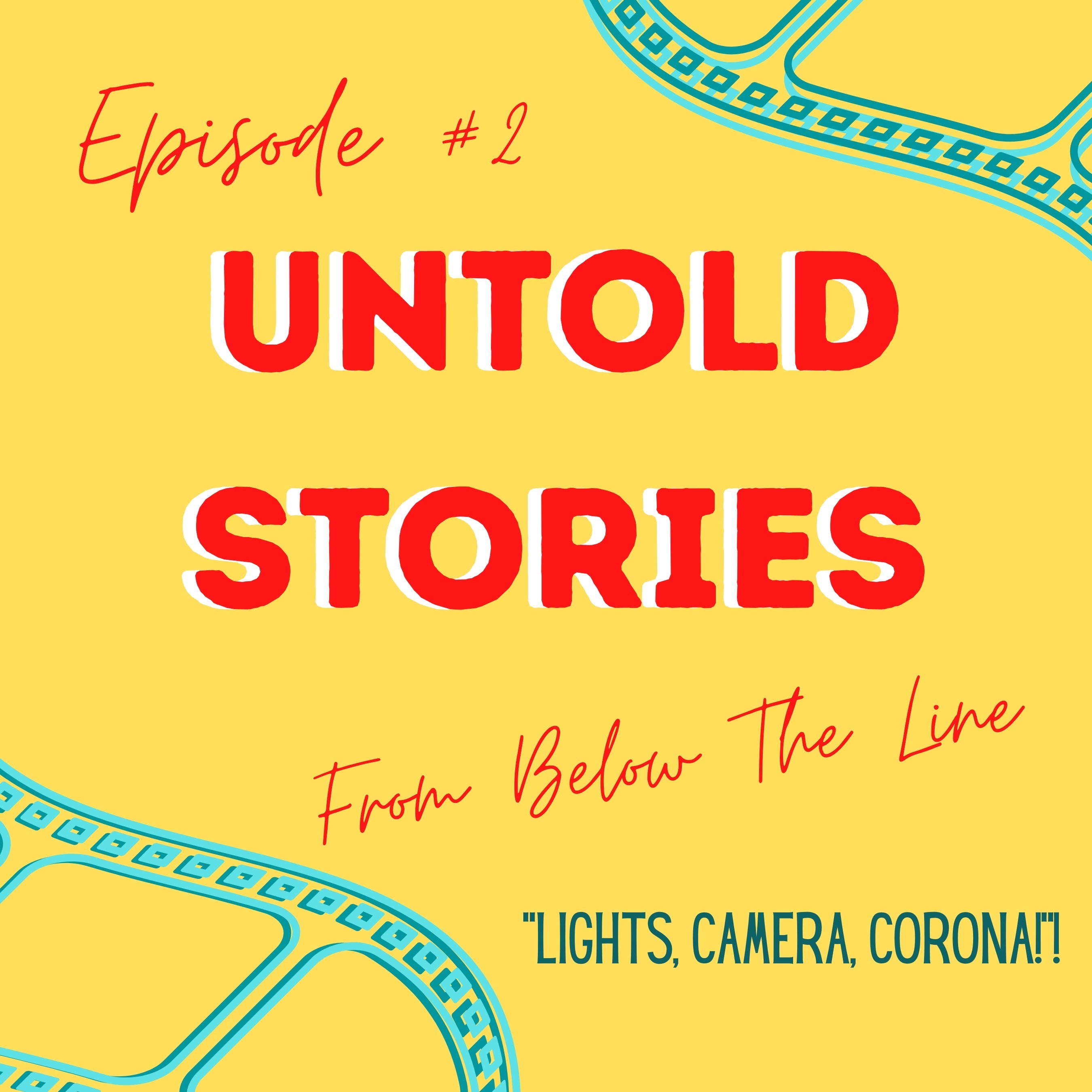 Untold Stories From Below The Line