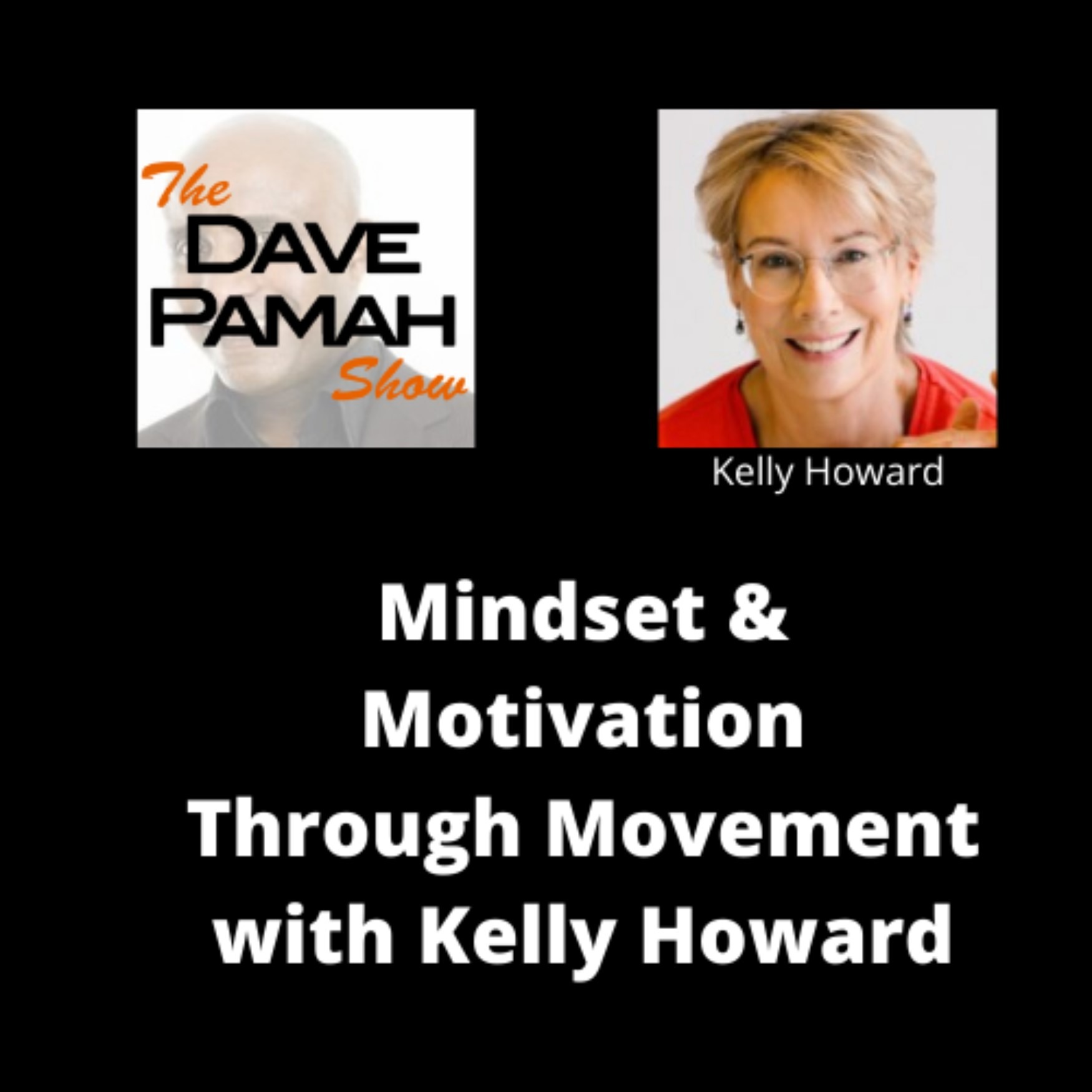 Mindset & Motivation Through Movement with Kelly Howard
