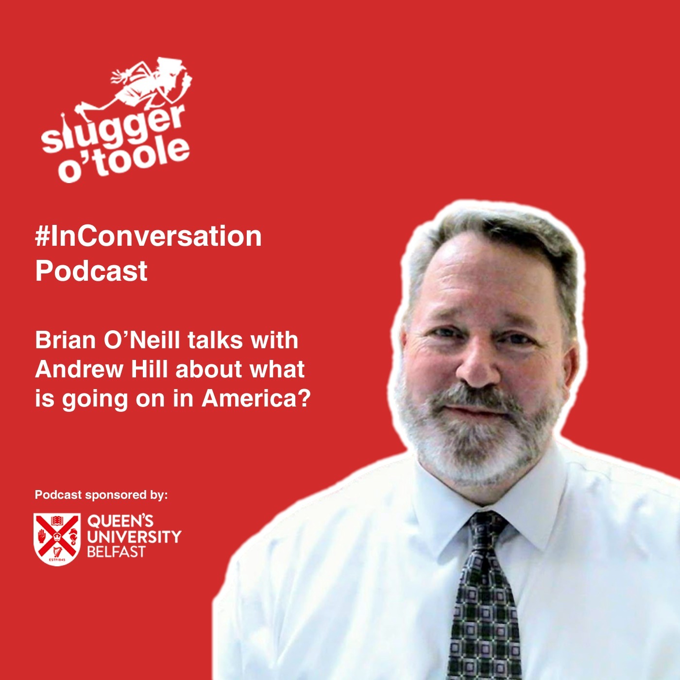 #InConversation - Brian O’Neill talks with Andrew Hill about what is going on in America?