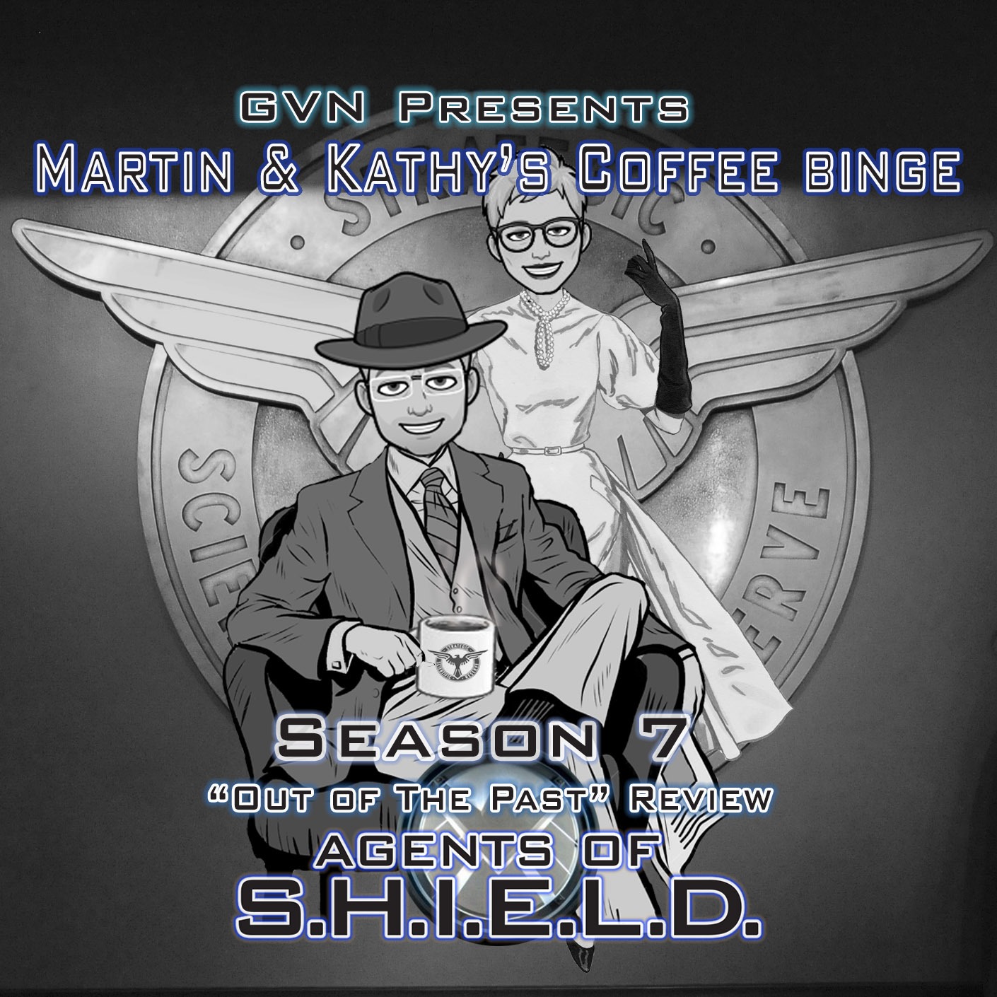 GVN Presents: Martin & Kathy’s Coffee Binge - Agents of SHIELD “Out of the Past” episode artwork