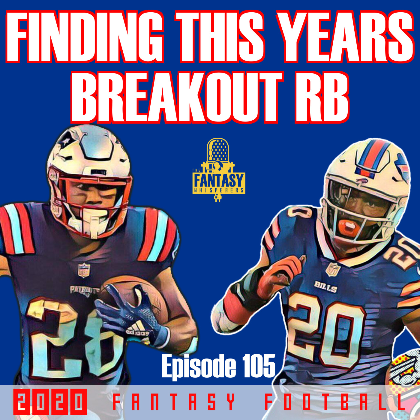 Fantasy Football Advice - Finding this Years Breakout Running Back Episode 105 episode artwork