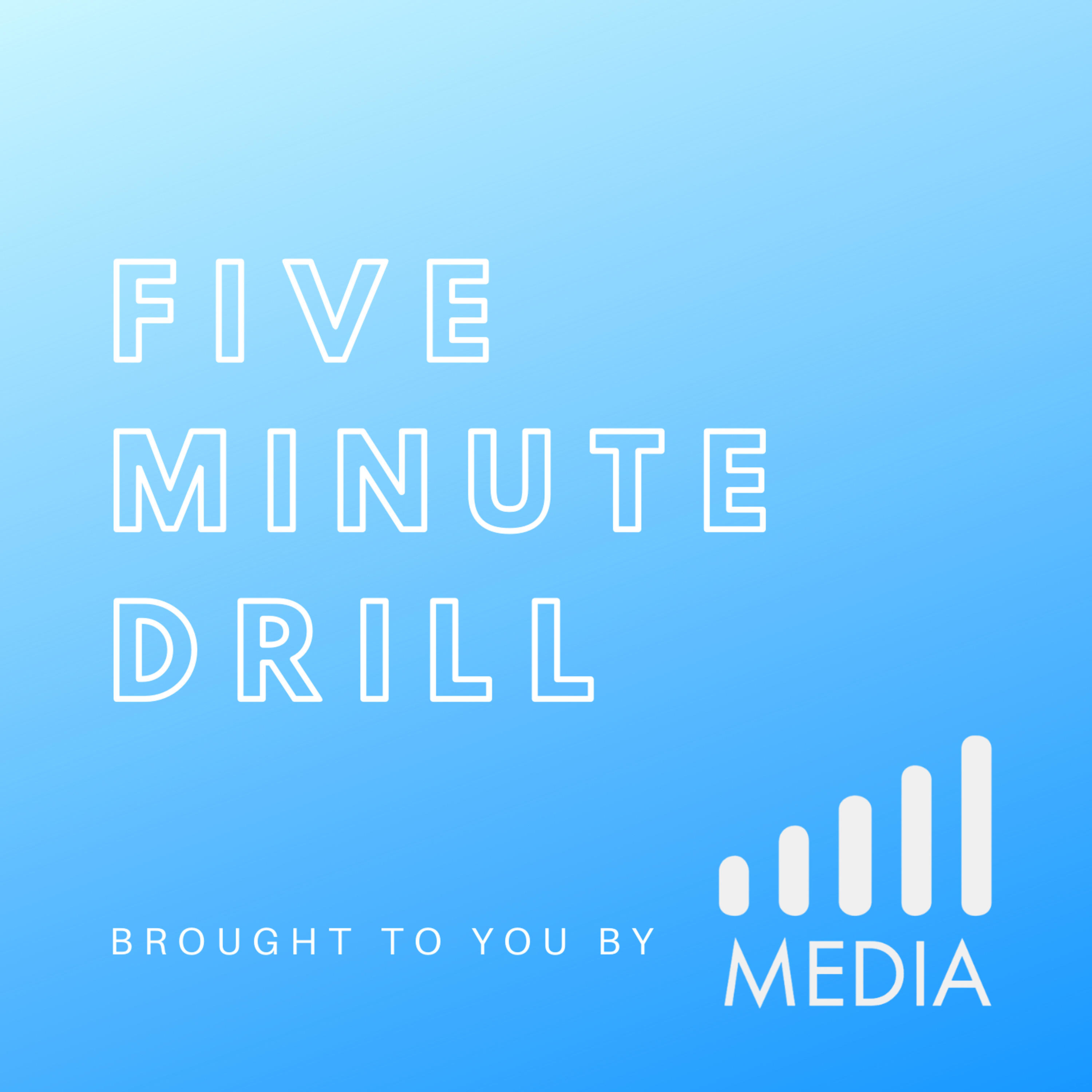 Five Minute Drill