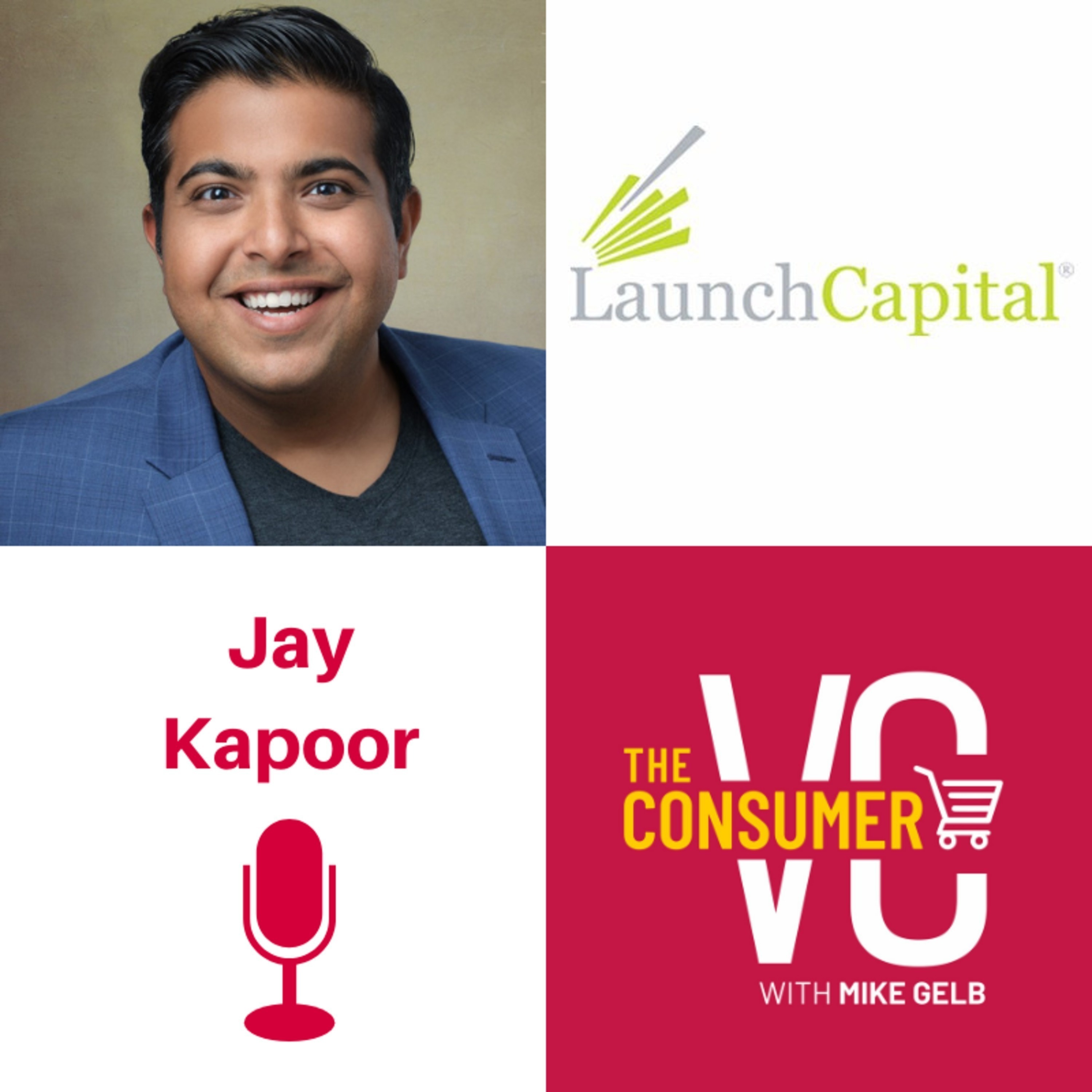Jay Kapoor (Launch Capital) - Persistence, Building Trust & Finding Founder-Market Fit
