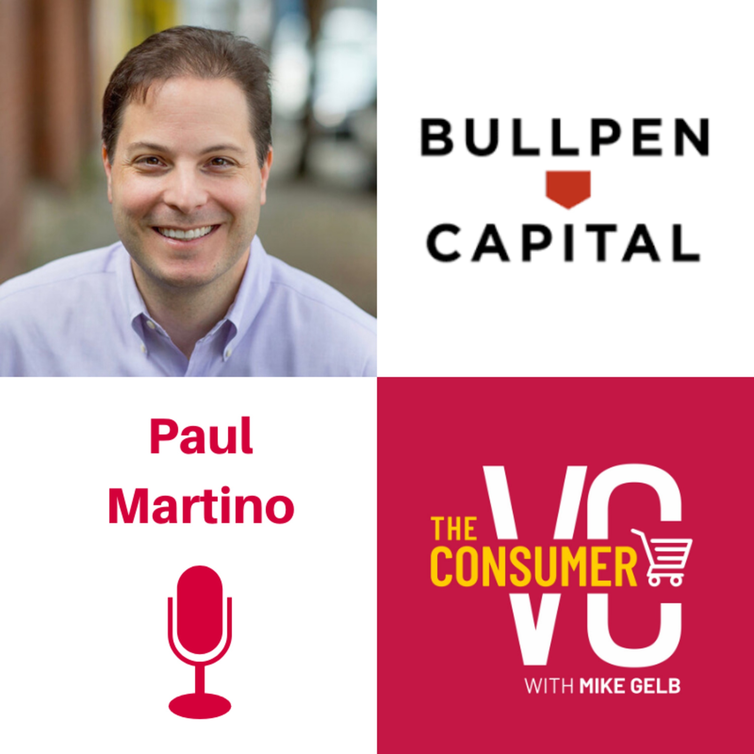 Paul Martino (Bullpen Capital) - What it Means to be a Contrarian Investor, The Arbitrage Opportunity at Post Seed, and Founders That Have Chips On Their Shoulders