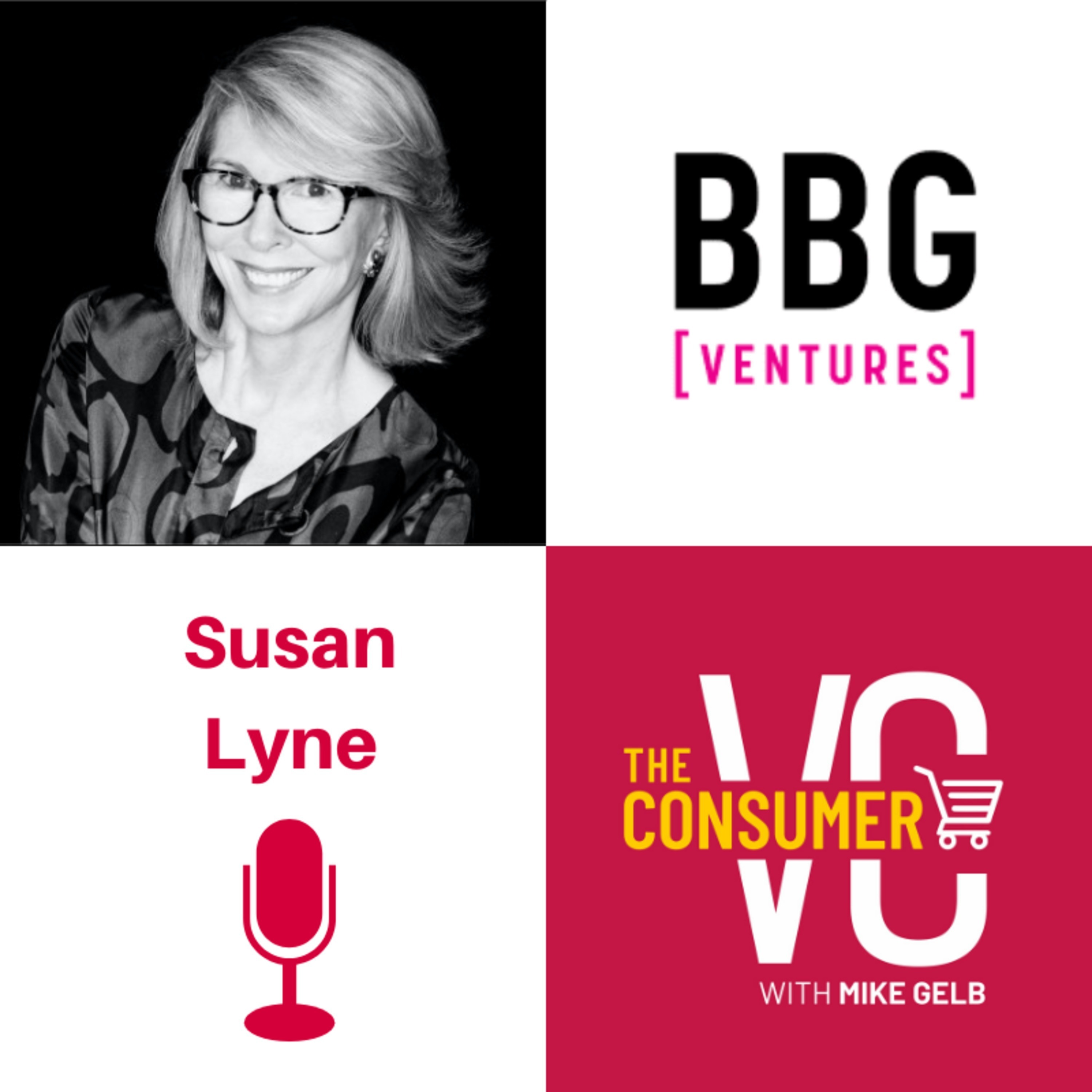 Susan Lyne (BBG Ventures) - Why Investing in Women Founders is Still an Untapped Market