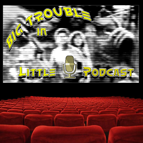 Episode 4 Big Trouble in Little Podcast episode artwork