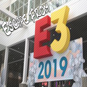 Escape From E3 (Escape From Side Quest Special) episode artwork