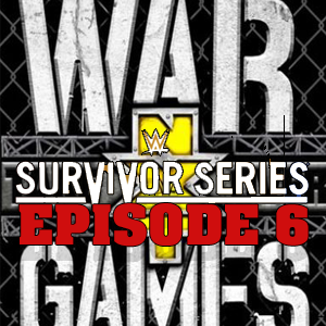 WAR GAMES / SURVIVOR SERIES REVIEWS (Epi.6 Gettin’ Some Color) episode artwork