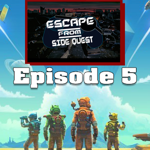 We Back Yall (Epi. 5: Escape From Side Quest) episode artwork