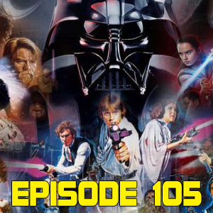 THE STAR WARS WAR  (EPI.105 BIG TROUBLE IN LITTLE PODCAST) episode artwork