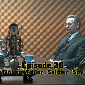 B.T.I.L.P: Episode 30- Tinker, Tailor , Soldier , Spy episode artwork