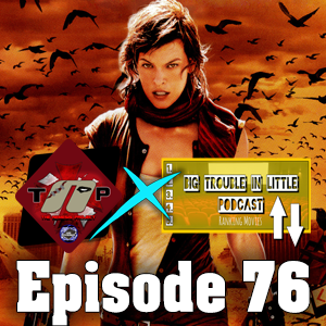 Resident Evil Extinction (Epi.76 Big Trouble In Little Podcast X The Nemesis Project) episode artwork