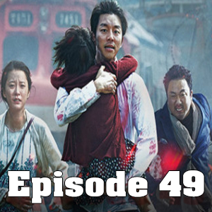 Train to Busan (Big Trouble In Little Podcast Epi.49) episode artwork