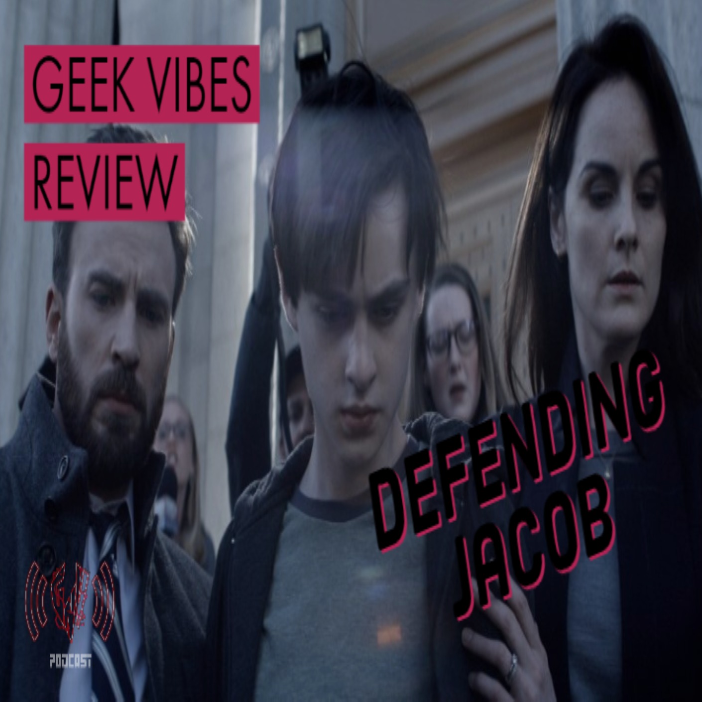 Geek Vibes Review: Defending Jacob episode artwork