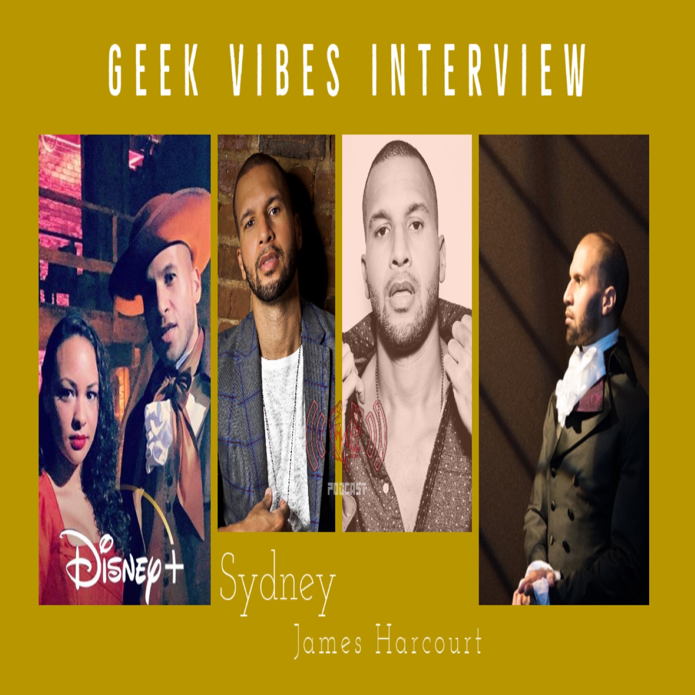 Geek Vibes Interview w/ Sydney James Harcourt episode artwork