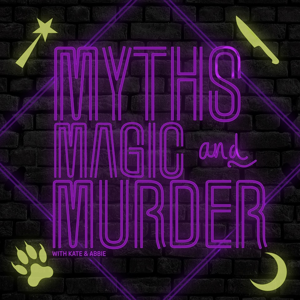 Myths, Magic and Murder