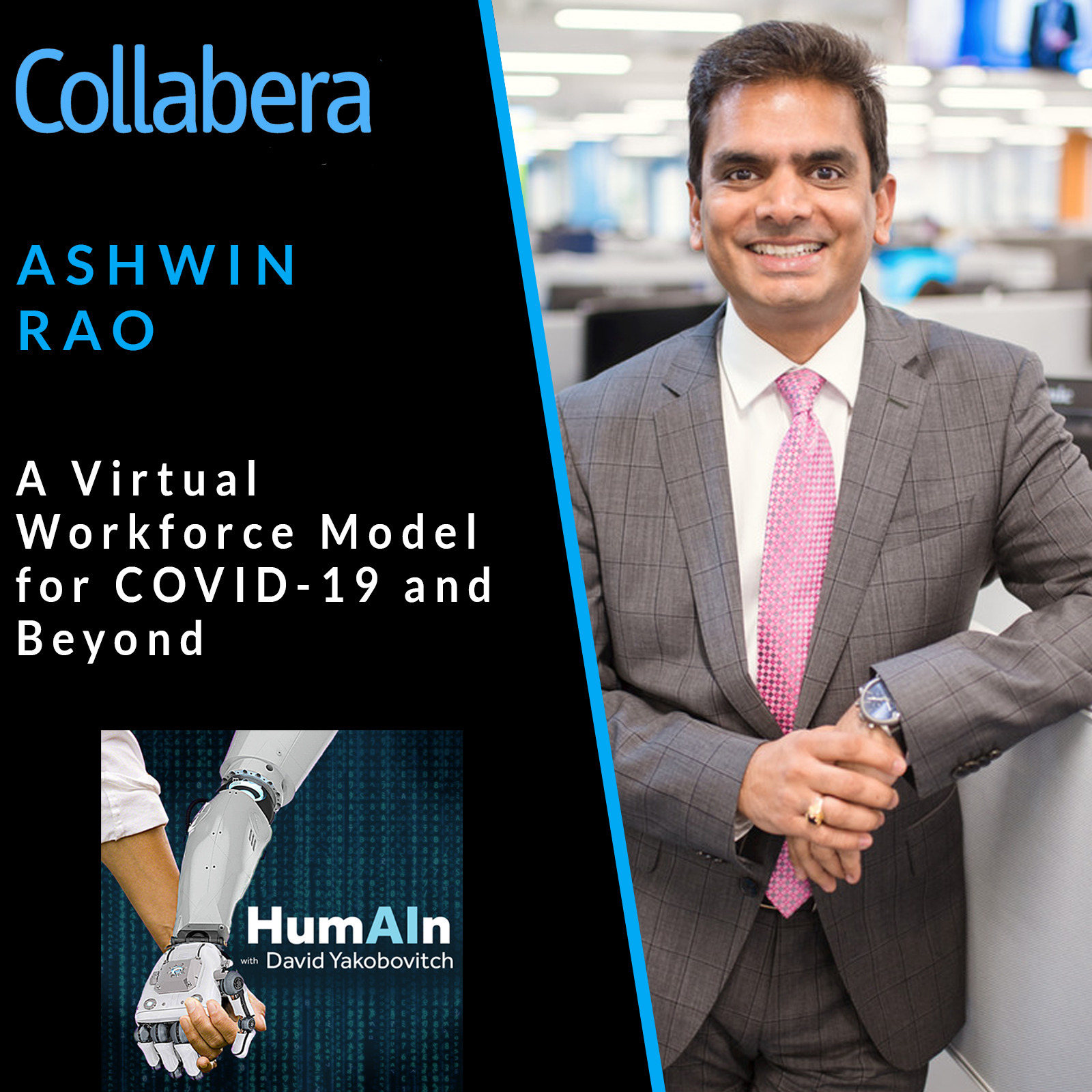 A Virtual Workforce Model for COVID-19 and Beyond with Ashwin Rao of Collabera