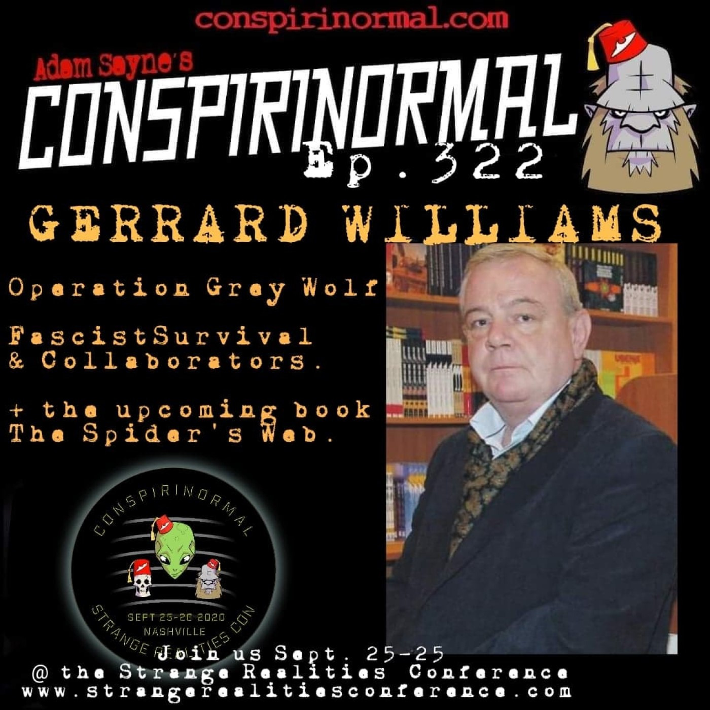 Conspirinormal Episode 322- Gerrard Williams 2 (The Spider's Web)