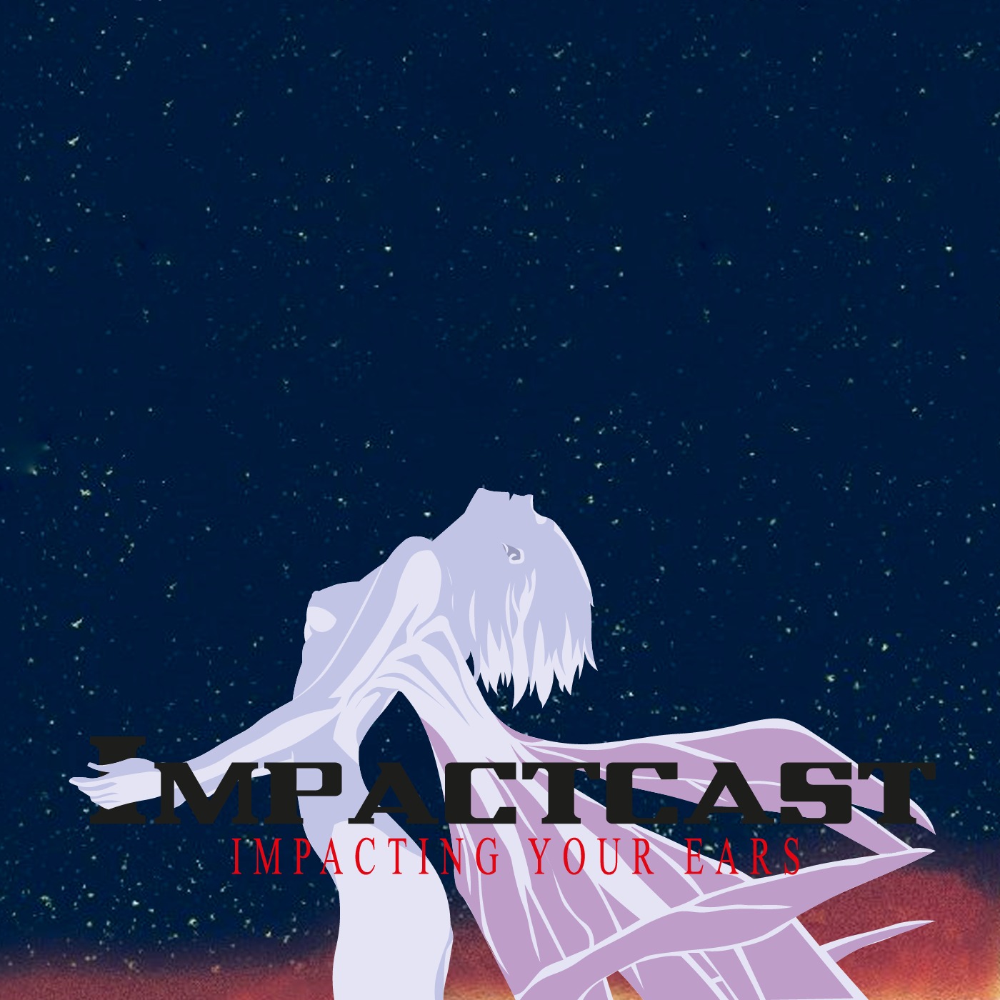 IMPACTCAST EPISODE #01 - Impacting Your Ears!