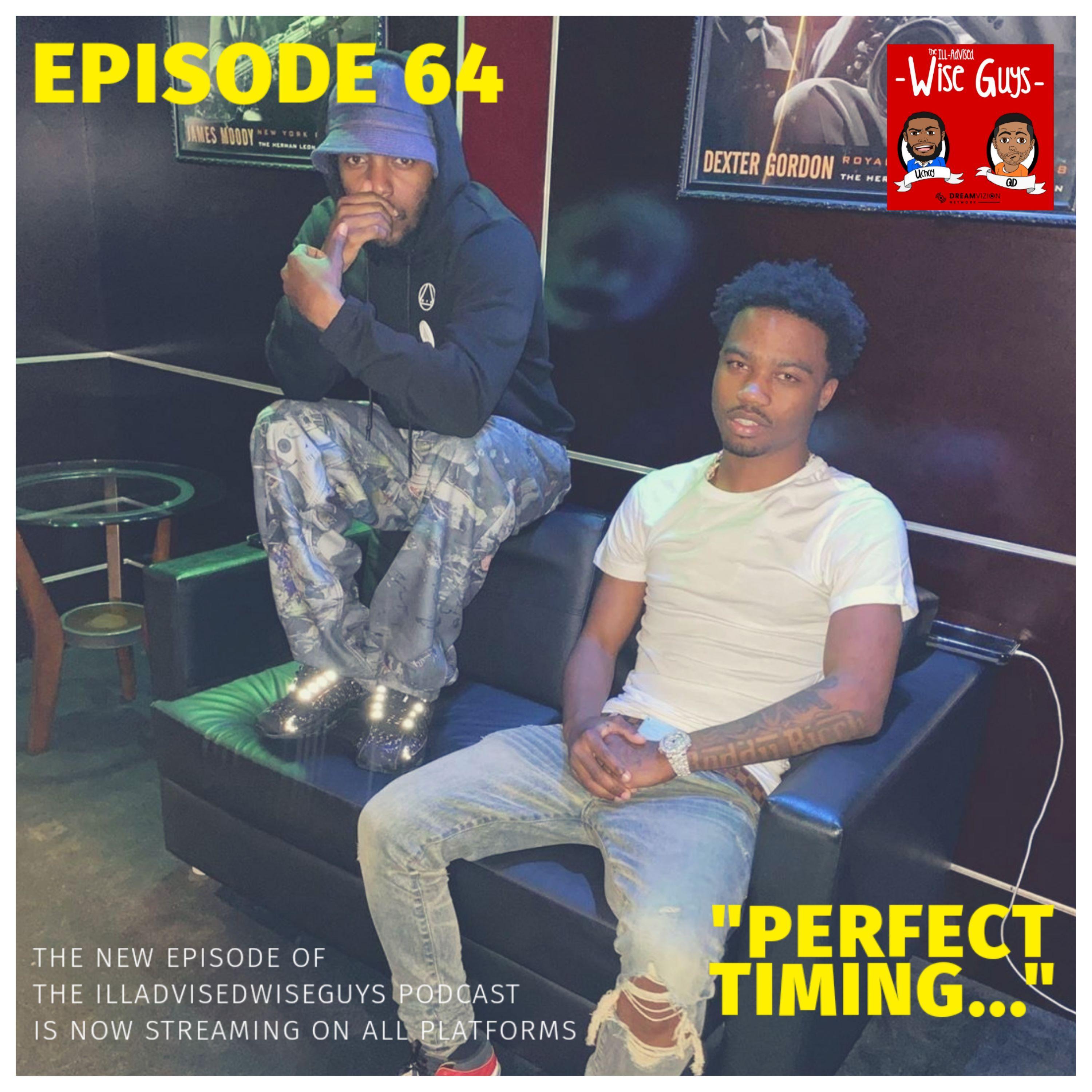 Episode 64 - "Perfect Timing..." Image
