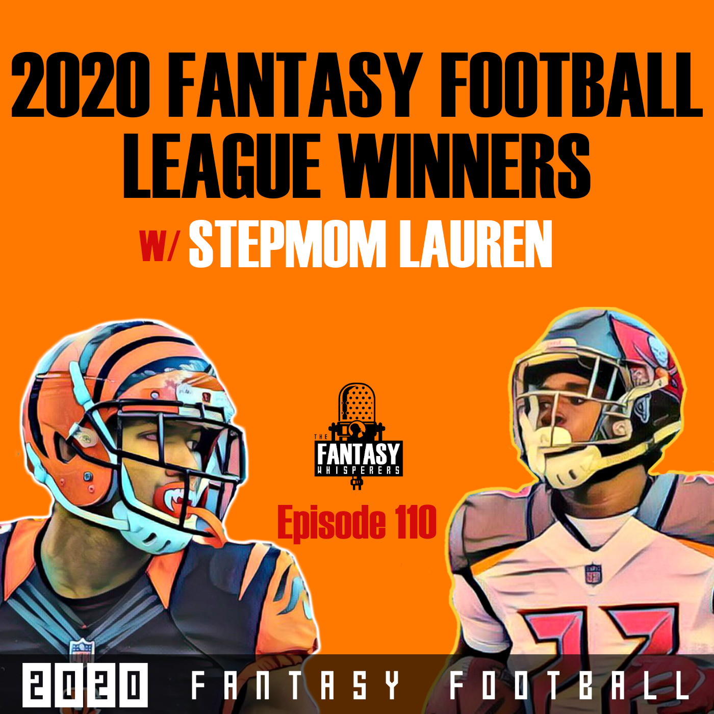 2020 Fantasy Football League Winners With Stepmom Lauren Episode 110 episode artwork