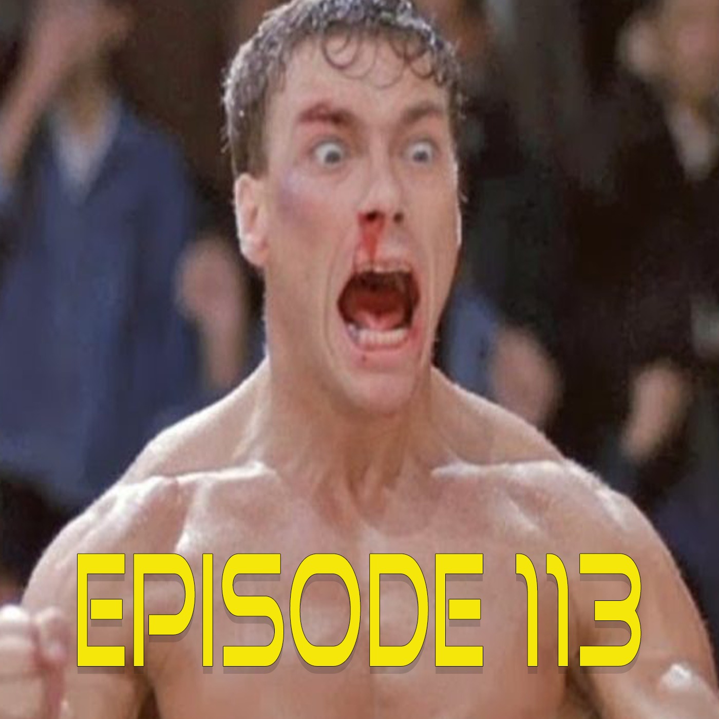 BLOODSPORT (EPI.113 BIG TROUBLE IN LITTLE PODCAST) episode artwork