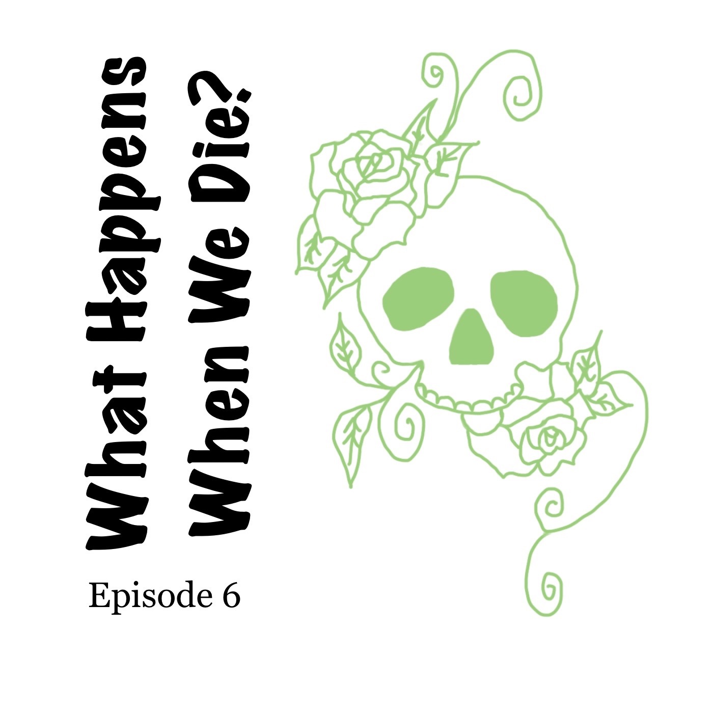 What Happens When We Die?