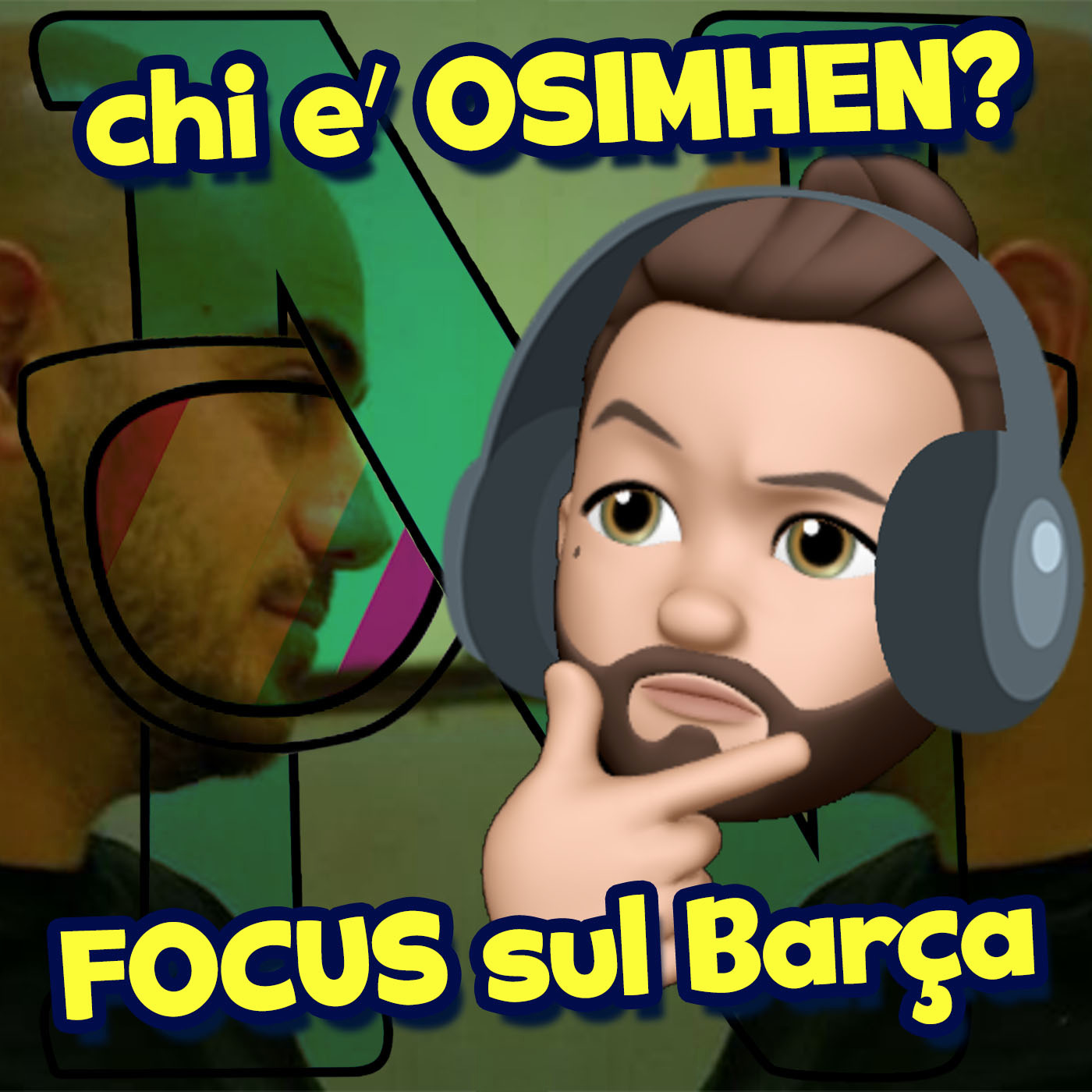 Ep. 3) OSIMHEN Ufficiale, le ultime da Barcellona dal nostro inviato in Spagna episode artwork