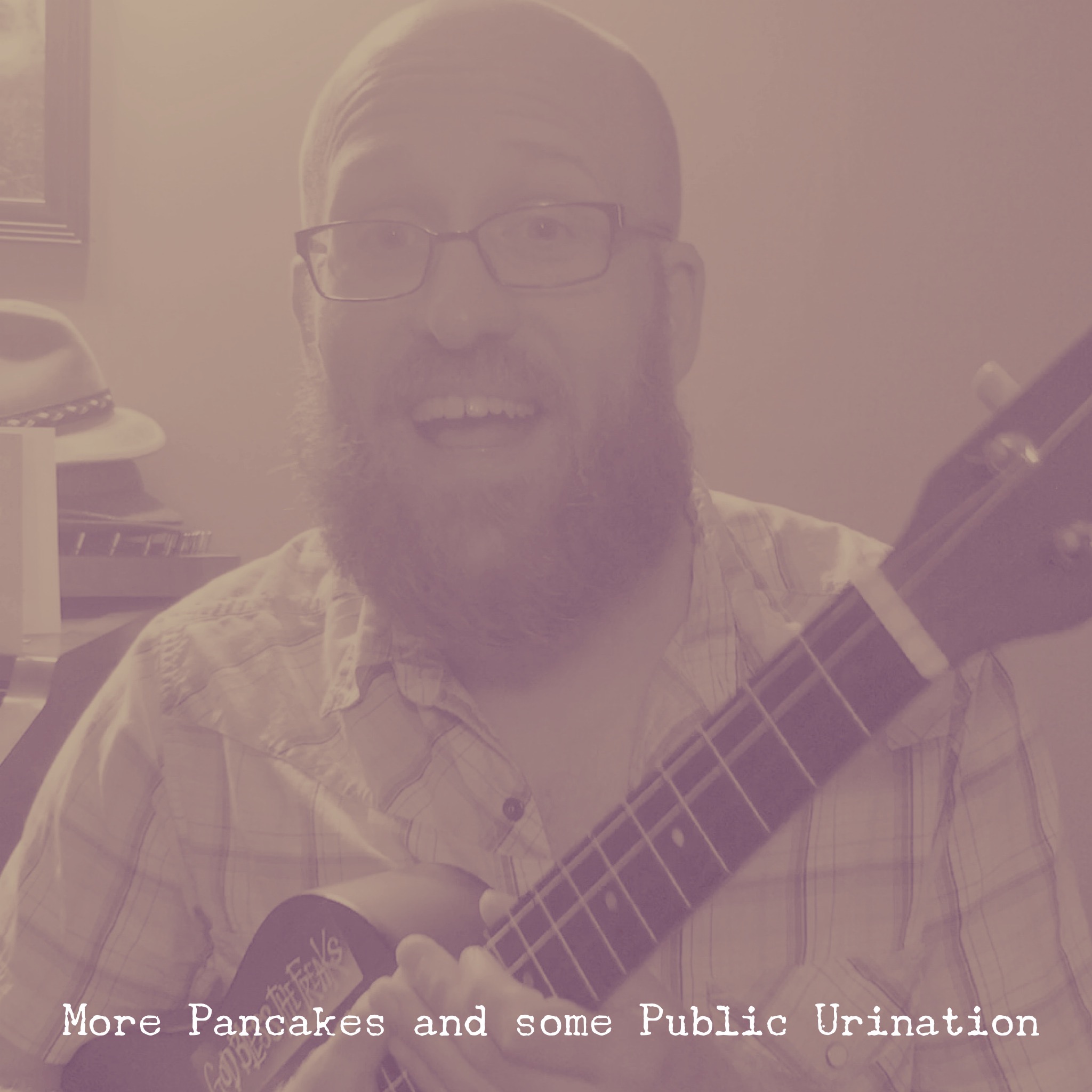 31 More Pancakes and some Public Urination